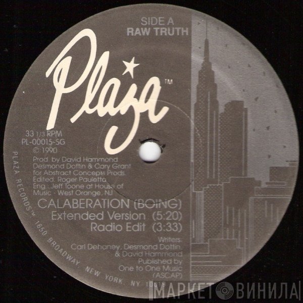 Raw Truth - Calaberation (Boing)