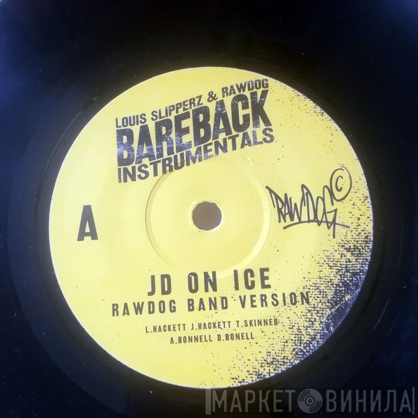 RawDog, Louis Slipperz - Bareback Instrumentals - JD On Ice