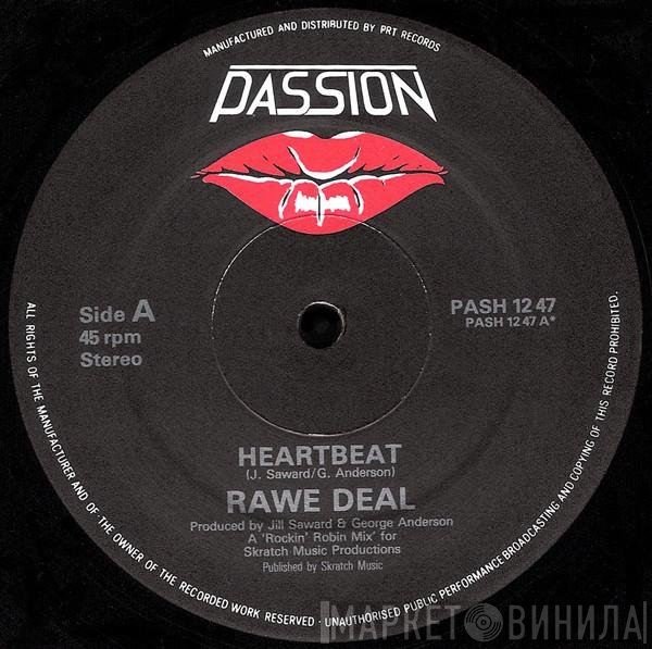 Rawe Deal - Heartbeat