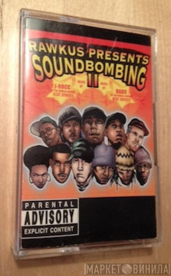  - Rawkus Presents Soundbombing II