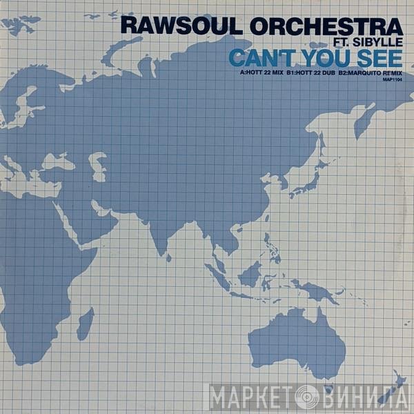 Rawsoul Orchestra, Sibylle - Can't You See