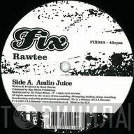 Rawtee - Audio Juice / Steam Rolla