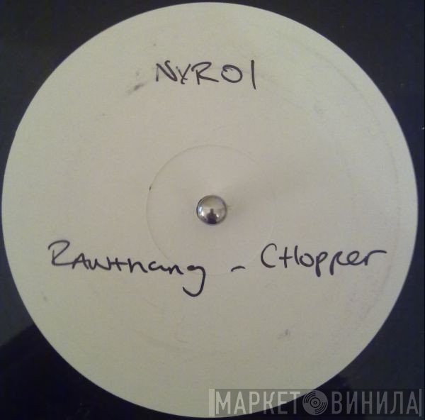 Rawthang / Skynet  - Chopper / Code Orange
