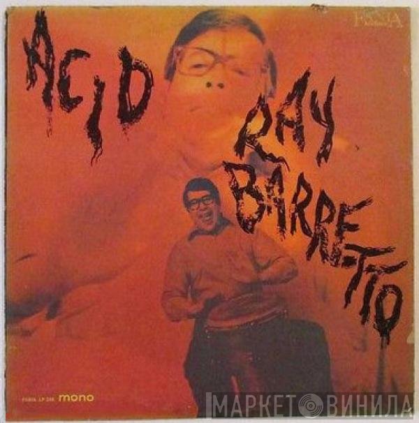 Ray Barretto  - Acid