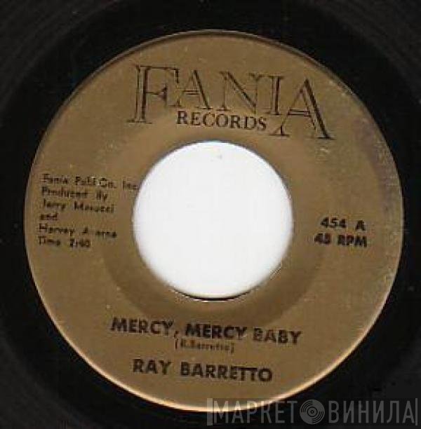 Ray Barretto  - Mercy, Mercy Baby