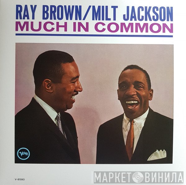 Ray Brown / Milt Jackson  - Much In Common