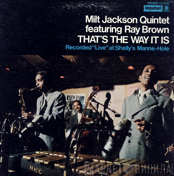 Ray Brown, Milt Jackson Quintet - That's The Way It Is