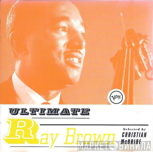 Ray Brown - Ultimate Ray Brown (Selected By Christian McBride)