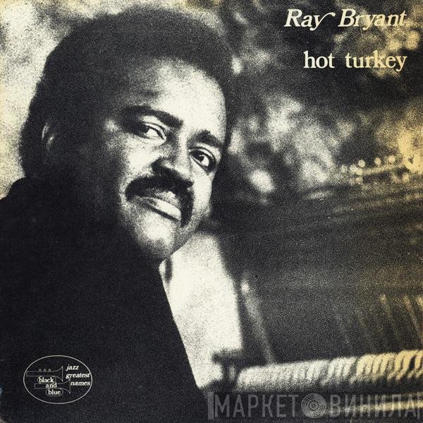 Ray Bryant  - Hot Turkey