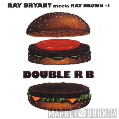Ray Bryant Meets Ray Brown  - Double R B