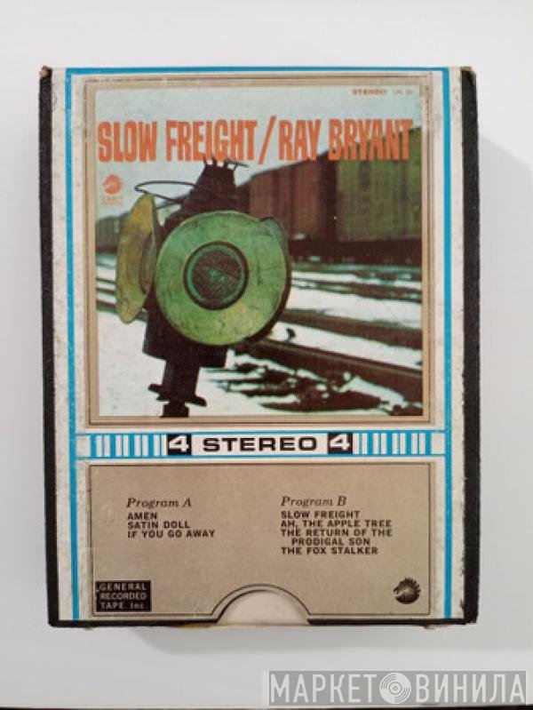 Ray Bryant  - Slow Freight