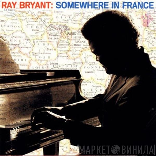Ray Bryant  - Somewhere In France
