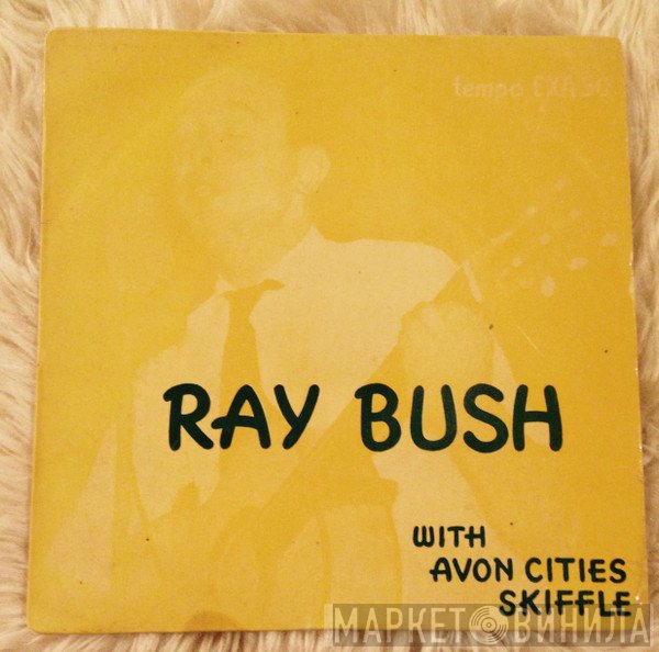 Ray Bush And The Avon Cities' Skiffle - EP