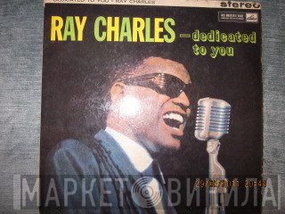 Ray Charles  - ...Dedicated To You