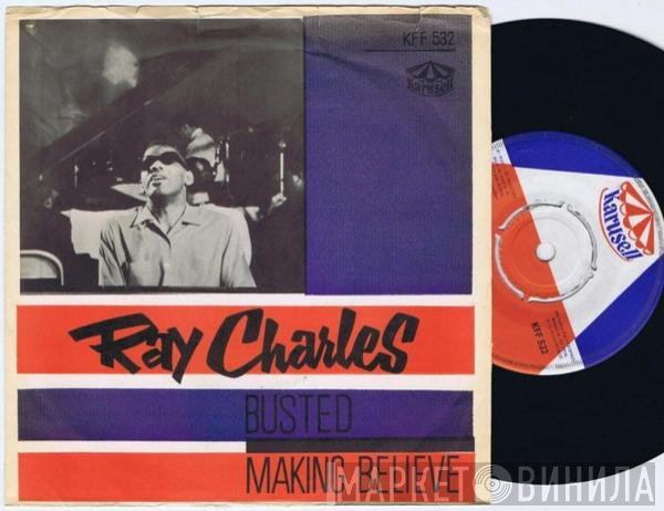 Ray Charles  - Busted / Making Believe