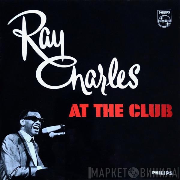 Ray Charles  - At The Club