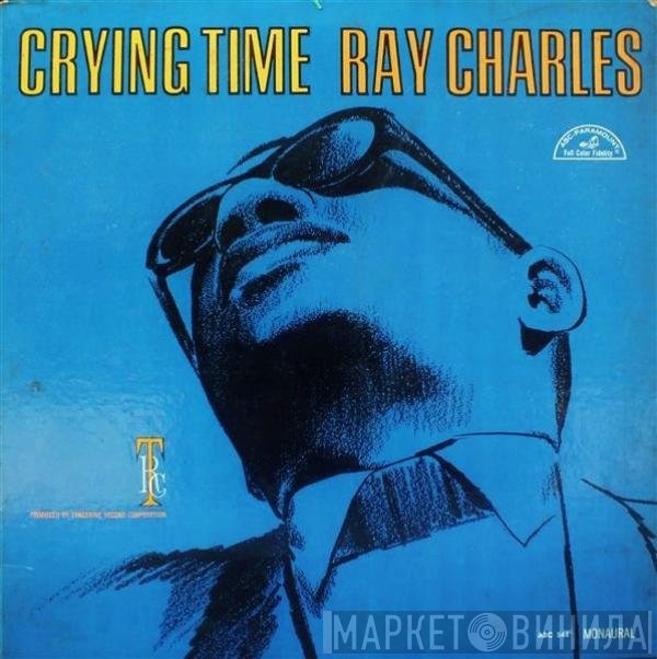 Ray Charles  - Crying Time