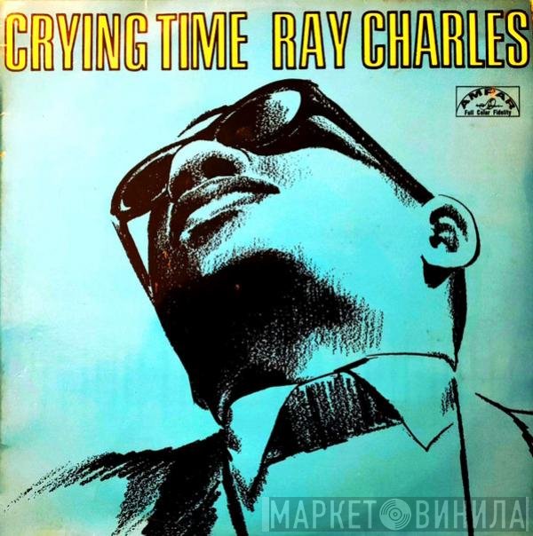 Ray Charles  - Crying Time