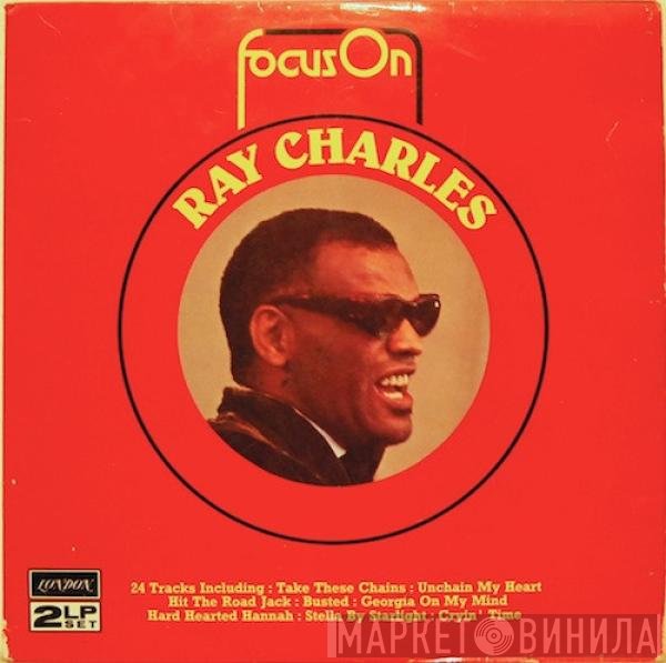 Ray Charles - Focus On Ray Charles