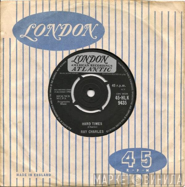 Ray Charles - Hard Times / I Wonder Who