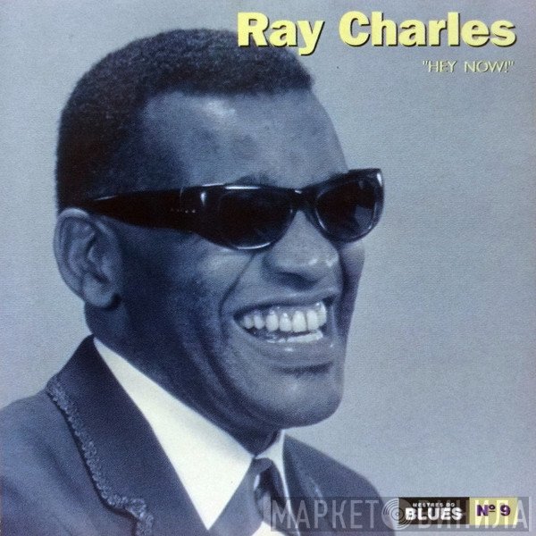 Ray Charles  - Hey Now!