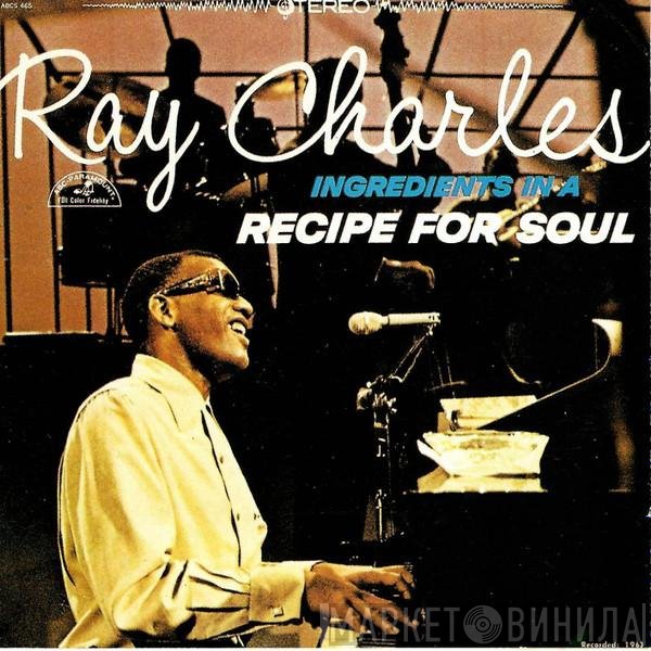 Ray Charles  - Ingredients In A Recipe For Soul