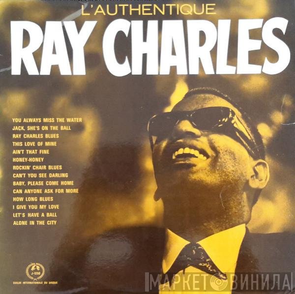 Ray Charles  - L'Authentique
