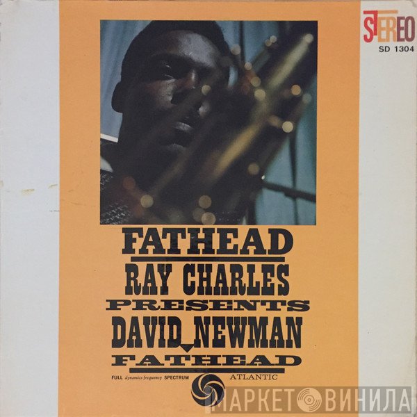Ray Charles Presents David "Fathead" Newman  - Fathead
