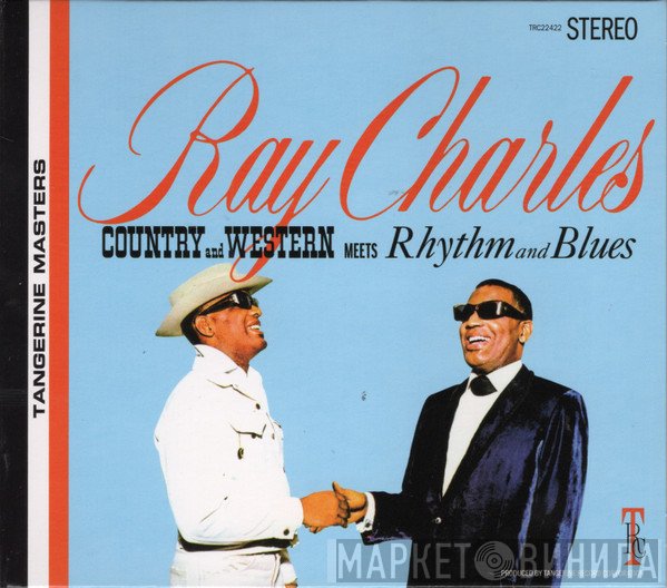 Ray Charles, Raelets, The Jack Halloran Singers - Country And Western Meets Rhythm And Blues