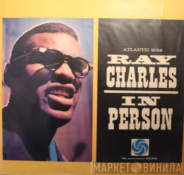 Ray Charles  - Ray Charles In Person