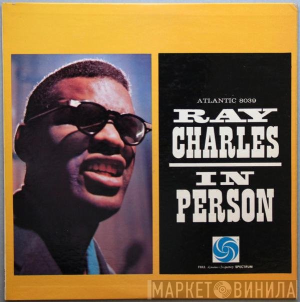 Ray Charles  - Ray Charles In Person