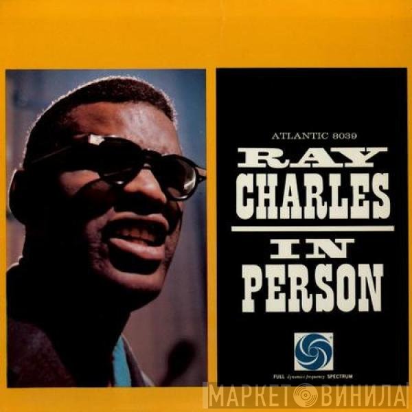 Ray Charles  - Ray Charles In Person