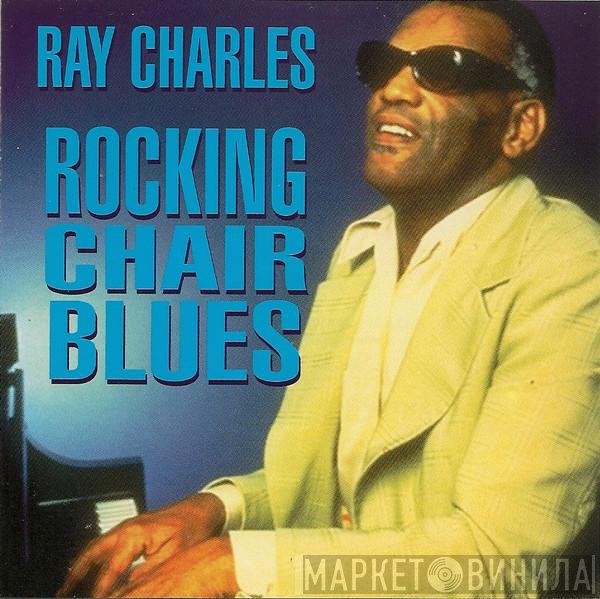 Ray Charles  - Rocking Chair Blues