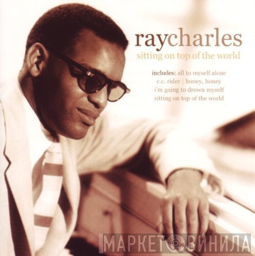 Ray Charles - Sitting On Top Of The World