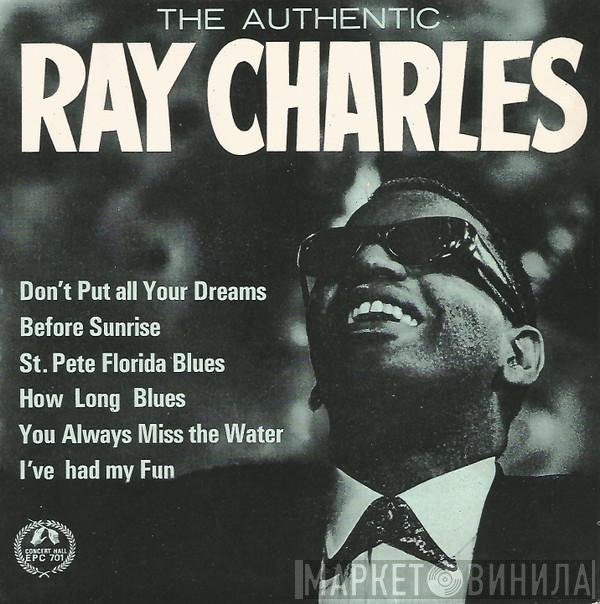 Ray Charles  - The Authentic Ray Charles