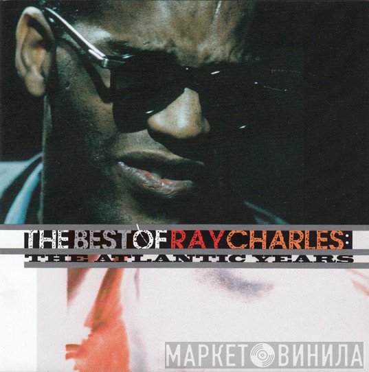Ray Charles - The Best Of Ray Charles: The Atlantic Years