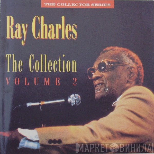 Ray Charles  - The Collection Volume 2