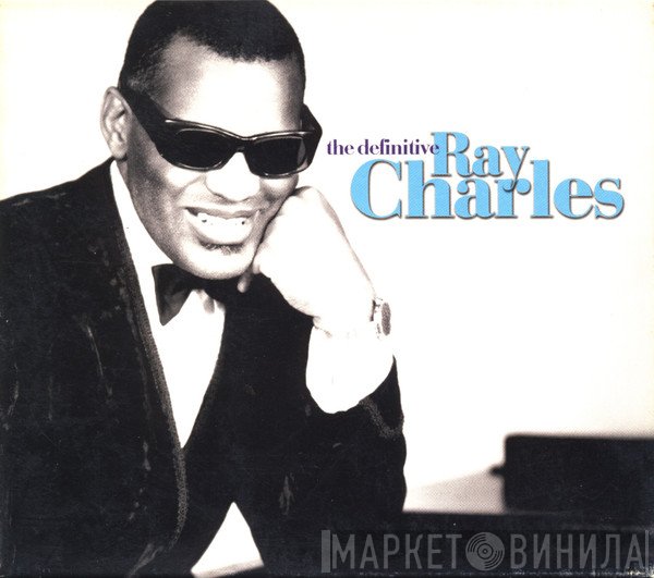 Ray Charles - The Definitive Ray Charles