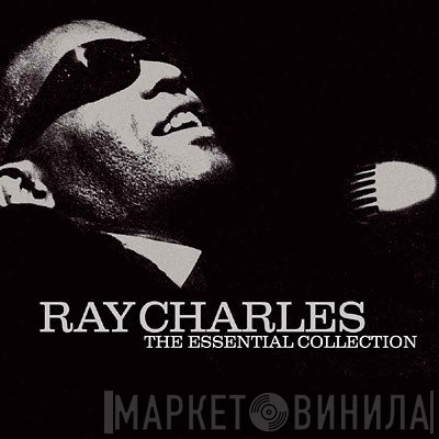 Ray Charles - The Essential Collection