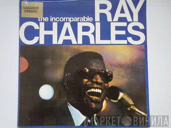 Ray Charles  - The Incomparable Ray Charles