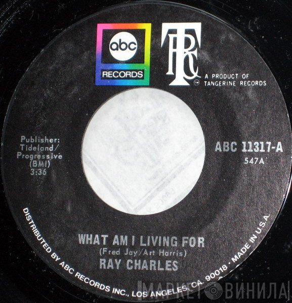 Ray Charles - What Am I Living For
