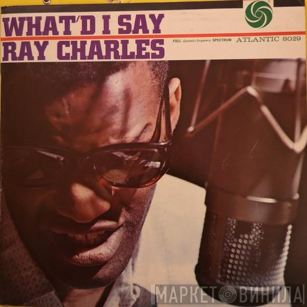 Ray Charles  - What'd I Say