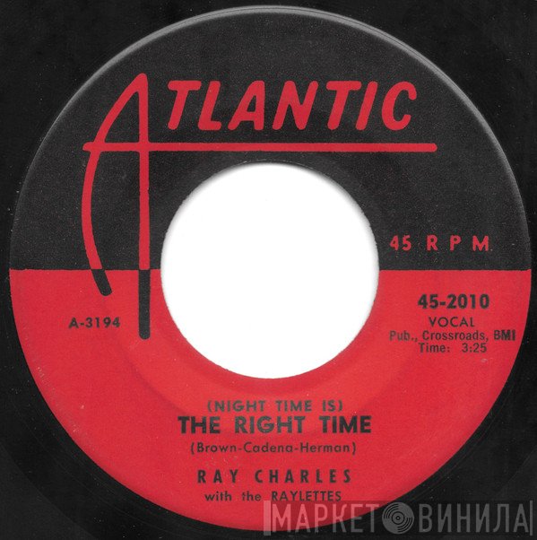 Ray Charles With The Raelets  - (Night Time Is) The Right Time