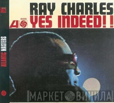 Ray Charles  - Yes Indeed!
