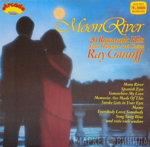 Ray Conniff And His Orchestra & Chorus - Moon River (20 Romantic Hits)