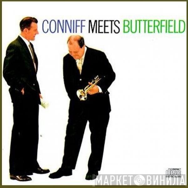 Ray Conniff Meets Billy Butterfield  - Conniff Meets Butterfield