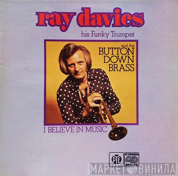 Ray Davies  And The Button Down Brass  - I Believe In Music