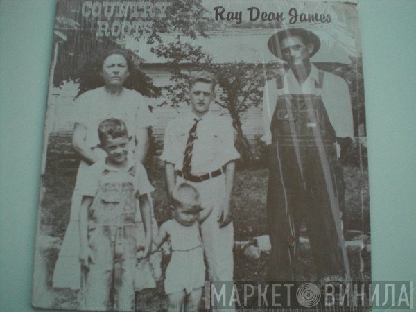 Ray Dean James - Country Roots