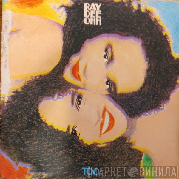 Ray Dee Ohh  - Too