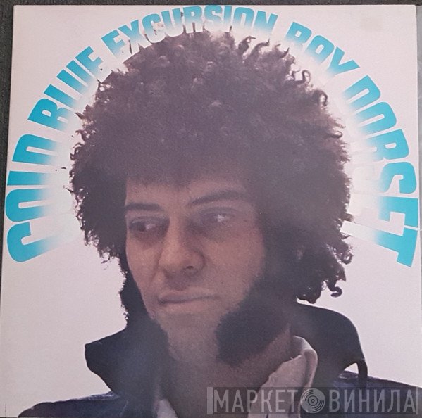 Ray Dorset  - Cold Blue Excursion